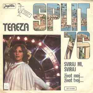 Tereza - Sviraj Mi, Sviraj / Život Moj... Život Tvoj... download flac