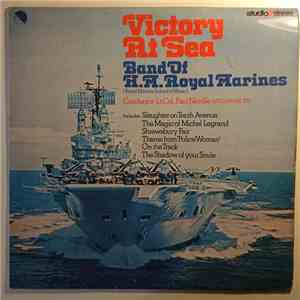 The Band Of H.M. Royal Marines (Royal Marines School Of Music) - Victory At Sea download flac
