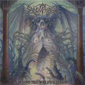 The Sarcophagus - Beyond This World's Illusion download flac