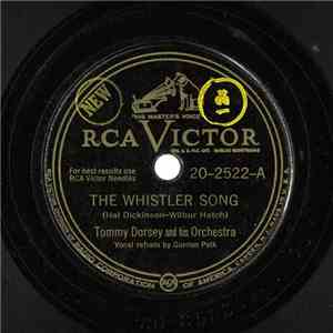 Tommy Dorsey And His Orchestra - The Whistler Song / I Met My Baby In Macy's download flac