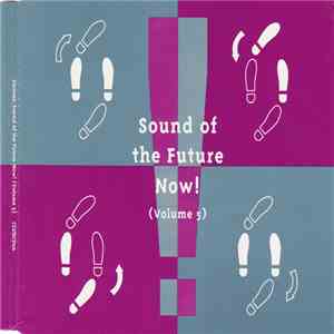 Various - Sound Of The Future Now! (Volume 5) download flac
