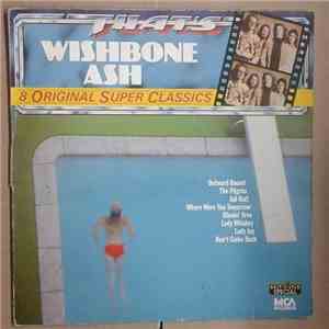 Wishbone Ash - That's Wishbone Ash download flac