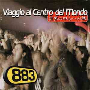 883 - Viaggio Al Centro Del Mondo download flac