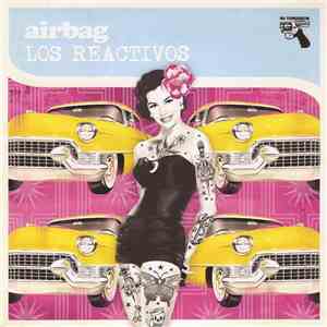 Airbag  / Los Reactivos - Airbag / Los Reactivos FLAC album