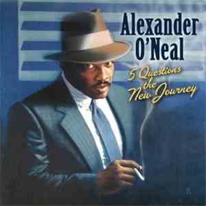 Alexander O'Neal - 5 Questions The New Journey download flac