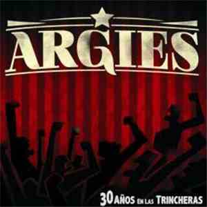 Argies - 30 Años En Las Trincheras FLAC album