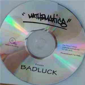 Bad Luck  - Mathematics Presents Badluck download flac