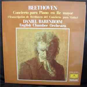 Beethoven - English Chamber Orchestra · Daniel Barenboim - Concierto Para Piano En Re Mayor (Transcripción De Beethoven Del Concierto Para Violín) download flac