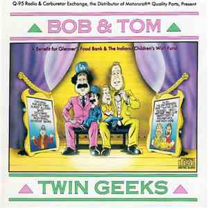 Bob & Tom - Twin Geeks download flac