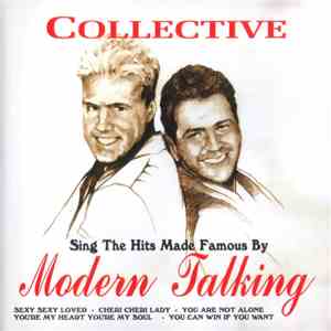 Collective - Collective Sing The Hits Made Famous By Modern Talking download flac