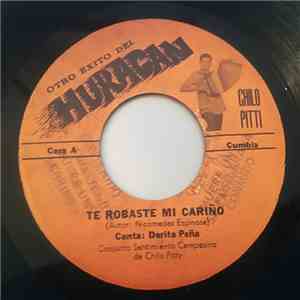 Conjunto Sentimiento Campesino De Chilo Pitty - Te Robaste Mi Cariño / Carmencita download flac
