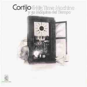 Cortijo & His Time Machine - Y Su Maquina Del Tiempo download flac