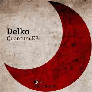 Delko - Quantum EP download flac