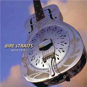 Dire Straits - Köln 1979 download flac