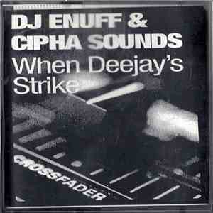 DJ Enuff & Cipha Sounds - When Dj's Strike download flac