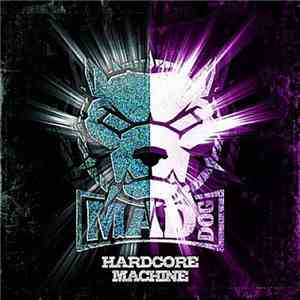 DJ Mad Dog - Hardcore Machine download flac