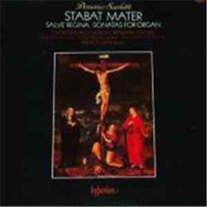 Domenico Scarlatti - Choir Of Christ Church Cathedral, Oxford, Anthony Pleeth, Chi-Chi Nwanoku, Timothy Byram-Wigfield, Francis Grier - Stabat Mater / Salve Regina · Sonatas For Organ download flac