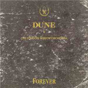 Dune  & The London Session Orchestra - Forever download flac