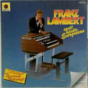 Franz Lambert - Franz Lambert Spielt Beliebte Evergreens download flac