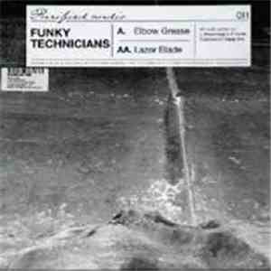 Funky Technicians - Lazor Blade / Elbow Grease download flac