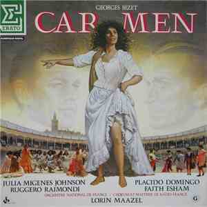 Georges Bizet / Julia Migenes Johnson, Placido Domingo, Ruggero Raimondi, Faith Esham, Lorin Maazel, Orchestre National De France, Chœur Et Maîtrise De Radio France - Carmen download flac