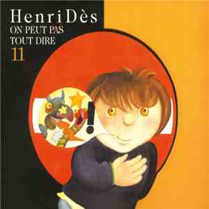 Henri Dès - On Peut (Pas) Tout Dire - 11 download flac