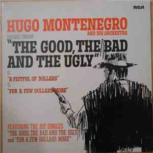 Hugo Montenegro And His Orchestra - Music From 'A Fistful Of Dollars', 'For A Few Dollars More' & 'The Good, The Bad And The Ugly' download flac