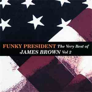 James Brown - Funky President: The Very Best Of James Brown Vol 2 download flac