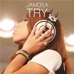 Jamosa - Try download flac