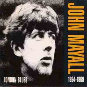 John Mayall - London Blues 1964 - 1969 download flac