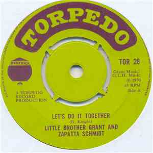 Little Brother Grant And Zapatta Schmidt - Let's Do It Together / Hey Man, Why download flac