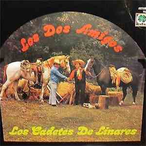 Los Cadetes De Linares - Los Dos Amigos download flac