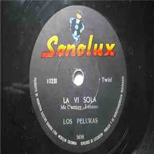 Los Pelukas - La Vi Sola download flac