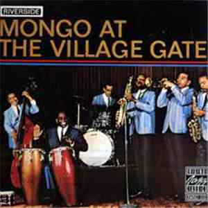 Mongo Santamaria - Mongo At The Village Gate download flac