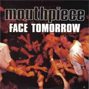 Mouthpiece - Face Tomorrow download flac