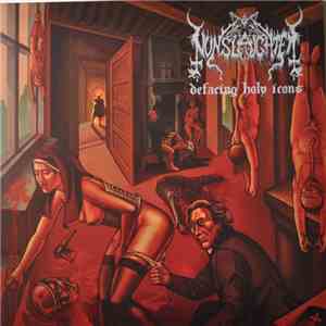 NunSlaughter / Nekrofilth - Defacing Holy Icons / Throne Of Sluts download flac