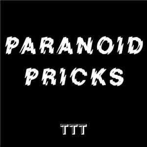 Paranoid Pricks - Paranoid Pricks download flac