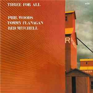 Phil Woods / Tommy Flanagan / Red Mitchell - Three For All download flac