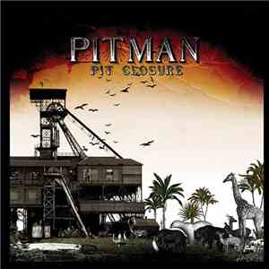 Pitman - Pit Closure download flac