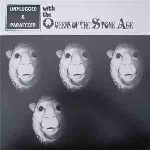Queens Of The Stone Age - Unplugged & Paralyzed download flac