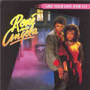 René And Angela - Save Your Love (For #1) download flac