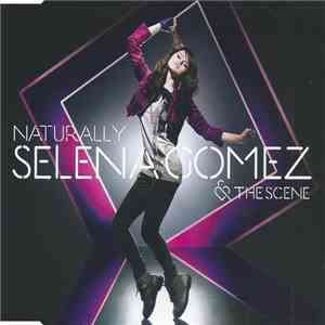 Selena Gomez & The Scene - Naturally download flac