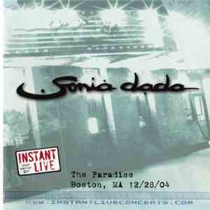 Sonia Dada - The Paradise, Boston, MA 12/28/04 download flac