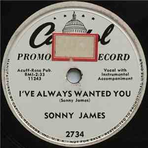 Sonny James - I've Always Wanted You ~ That's How I Need You FLAC album