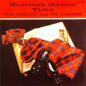 Stan Hamilton And The Clansmen - Scottish Dance Time download flac