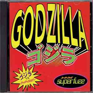 Superfuzz - Godzilla download flac