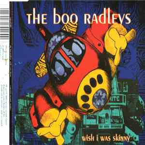 The Boo Radleys - Wish I Was Skinny download flac