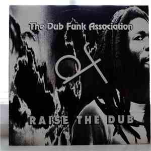 The Dub Funk Association - Raise The Dub download flac