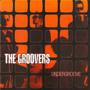 The Groovers  - Undergroove download flac