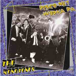The Monotones  - Disco Net - Wodka Da download flac